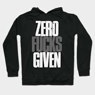 Zero Fucks Given Hoodie